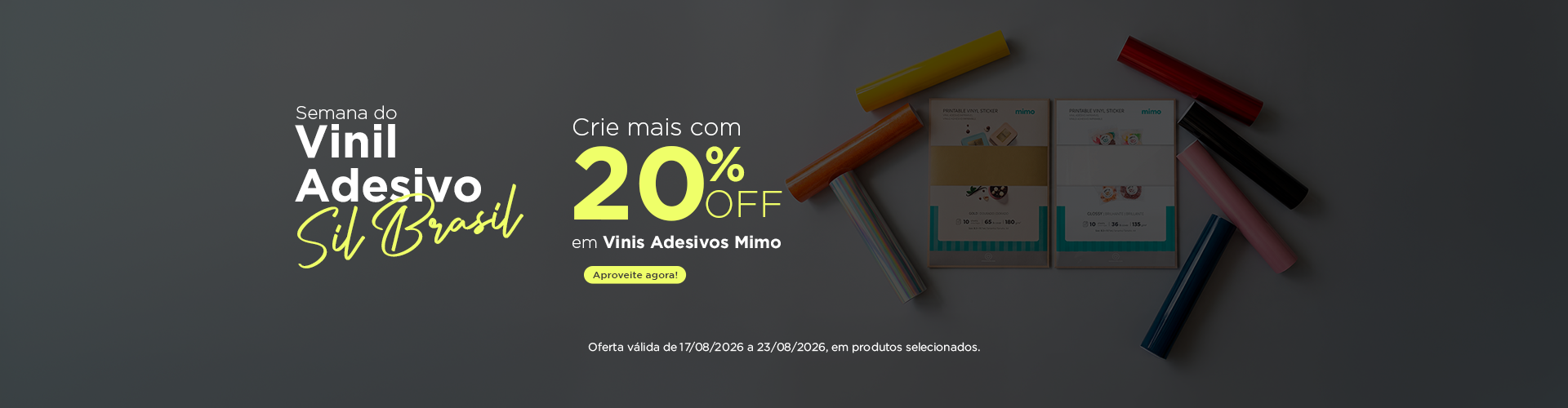 Vinis Adesivos Mimo selecionados com 20% OFF
