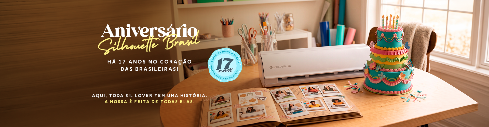 Há 17 anos no coração das brasileiras! 