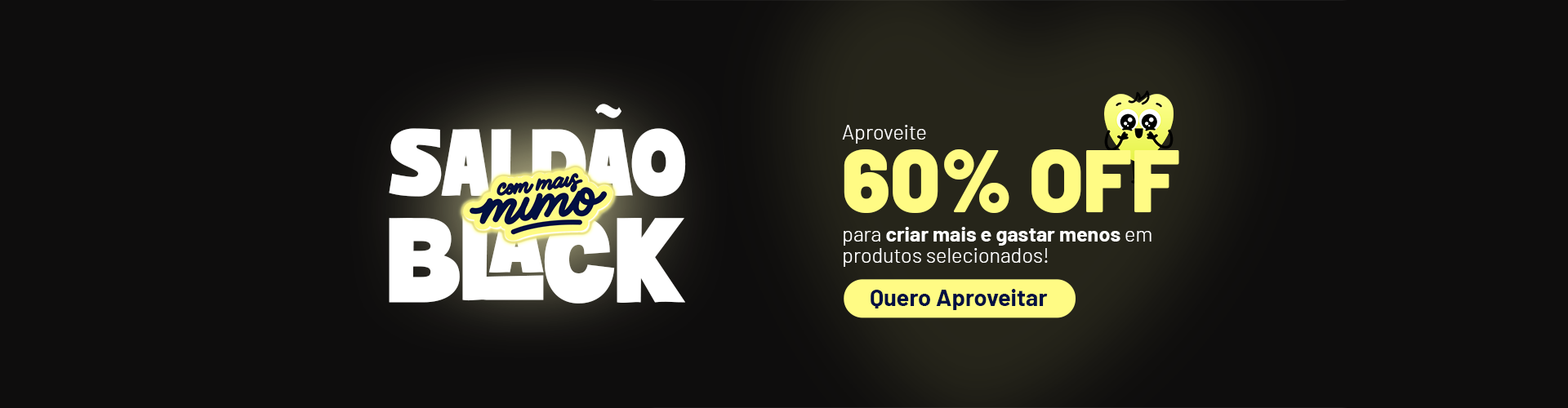 60% OFF em itens selecionados na Mimo Crafts