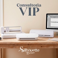 Consultoria VIP para Máquina de Corte Silhouette